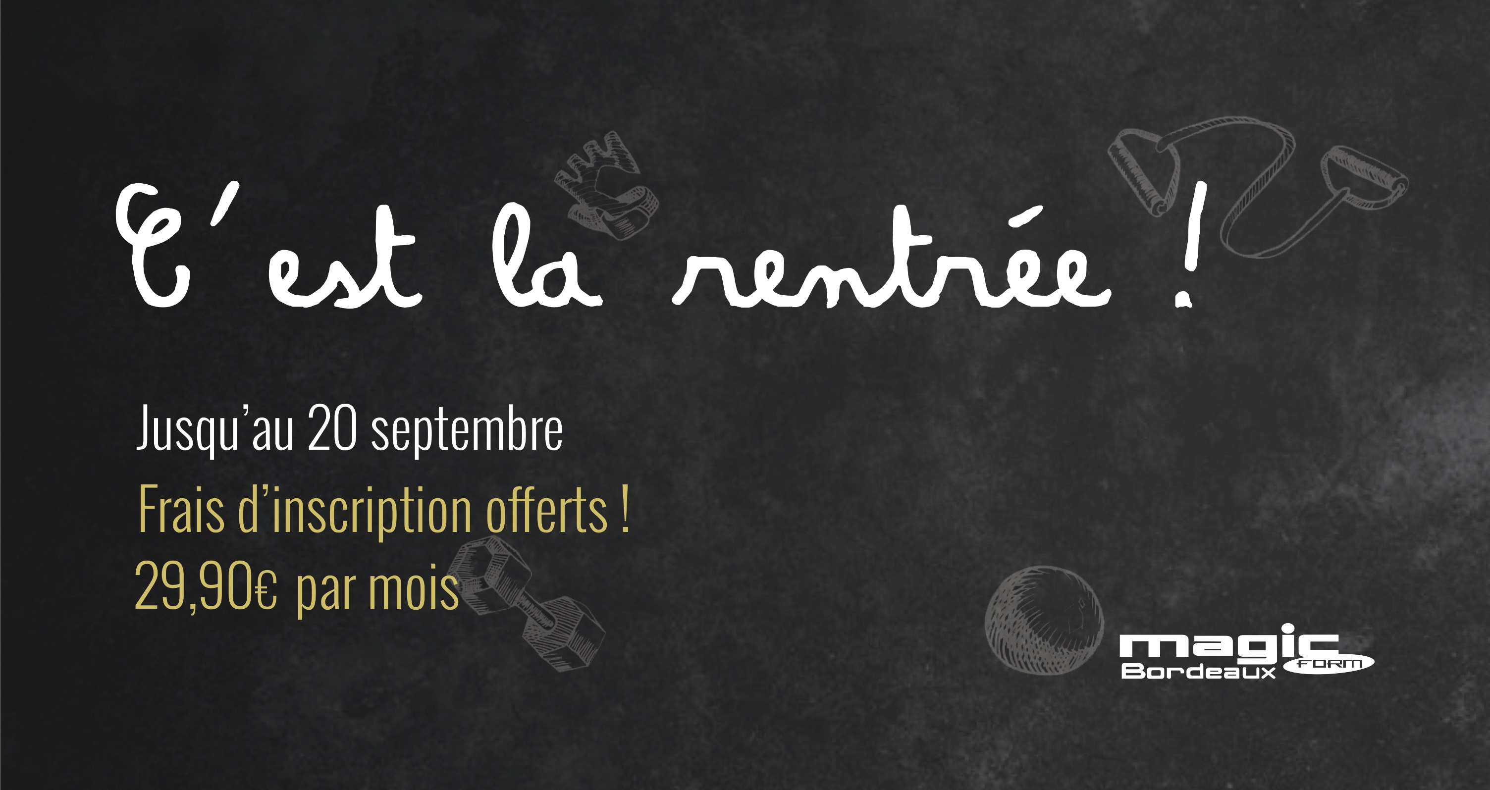 Promo de la rentrée - Frais d'inscription offerts à Magic Form Bordeaux Frais d'inscription offerts Salle de sport Bordeaux